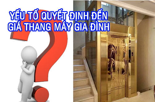Các yếu tố tác động đến giá bán thang máy gia đình